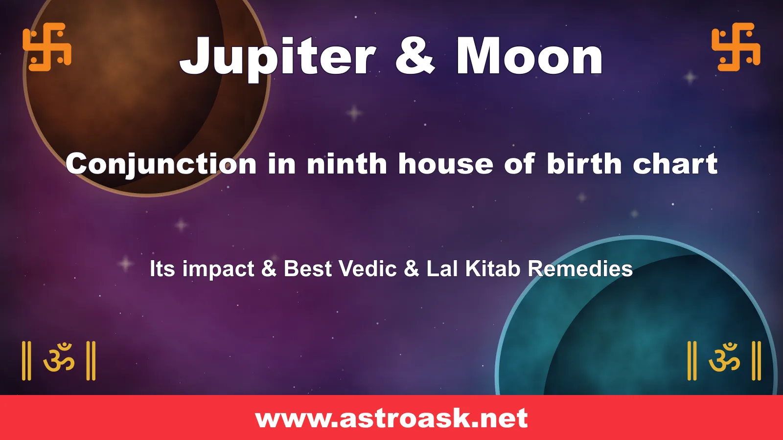 Jupiter and Moon conjunction in the 9th house — Vedic astrology | AstroAsk