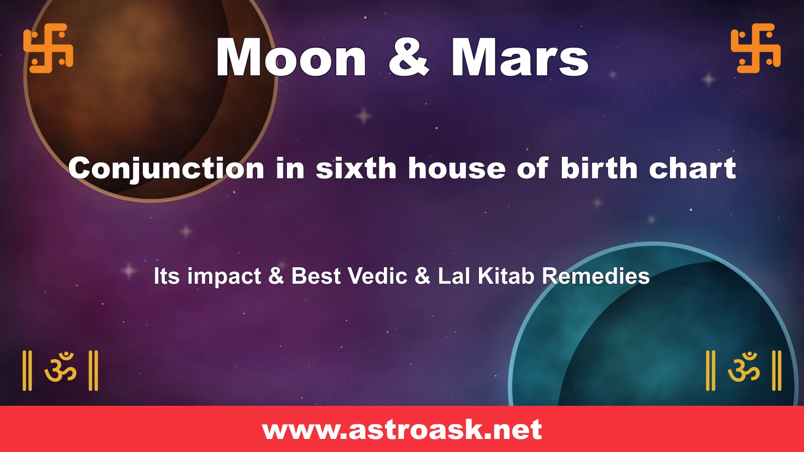 Moon and Mars conjunction in the 6th house — Vedic astrology | AstroAsk