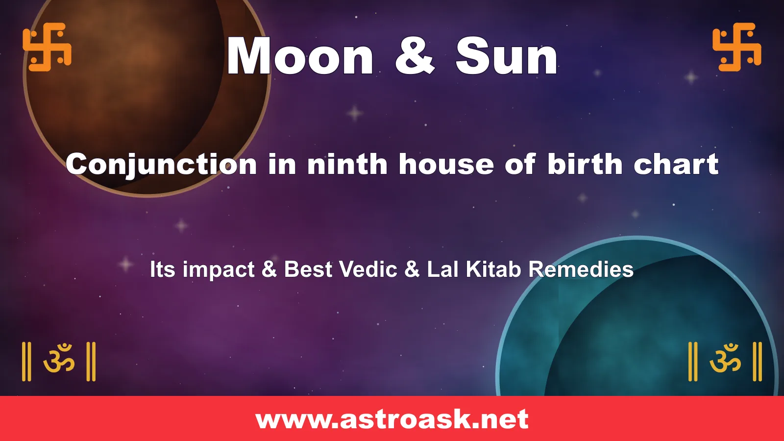 Moon and Sun conjunction in the 9th house — Vedic astrology | AstroAsk