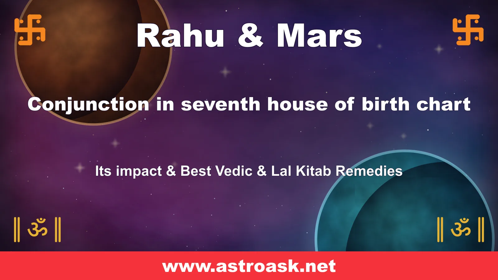 Rahu and Mars conjunction in the 7th house — Vedic astrology | AstroAsk