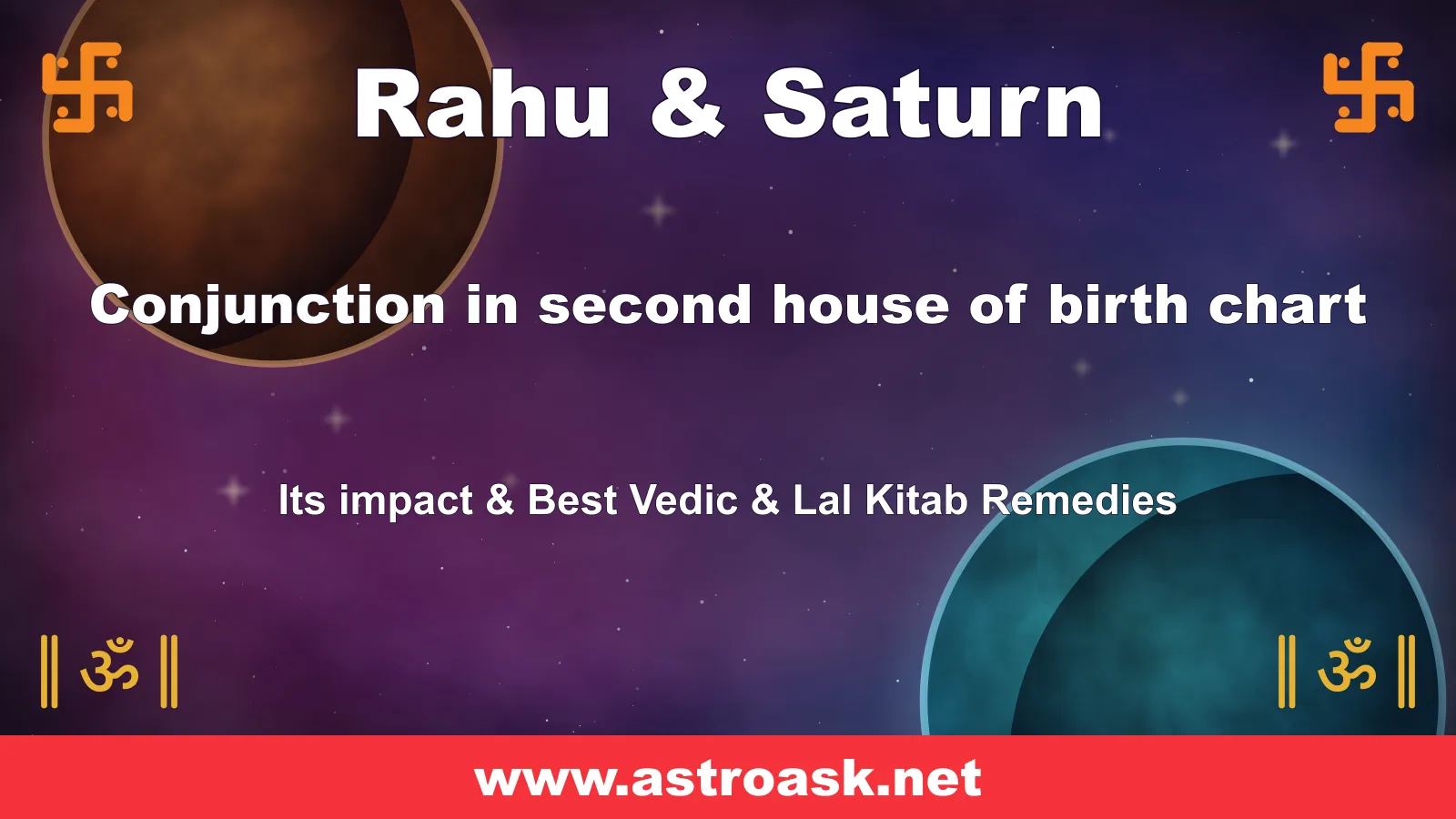 Rahu and Saturn conjunction in the 2nd house — Vedic astrology | AstroAsk