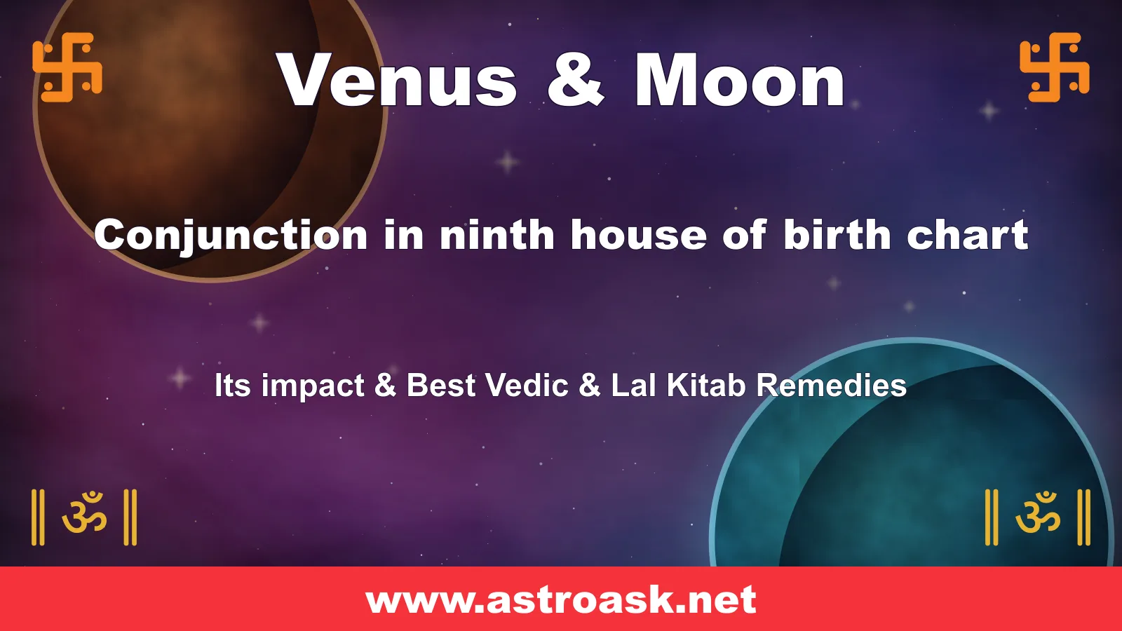 Venus and Moon conjunction in the 9th house — Vedic astrology | AstroAsk