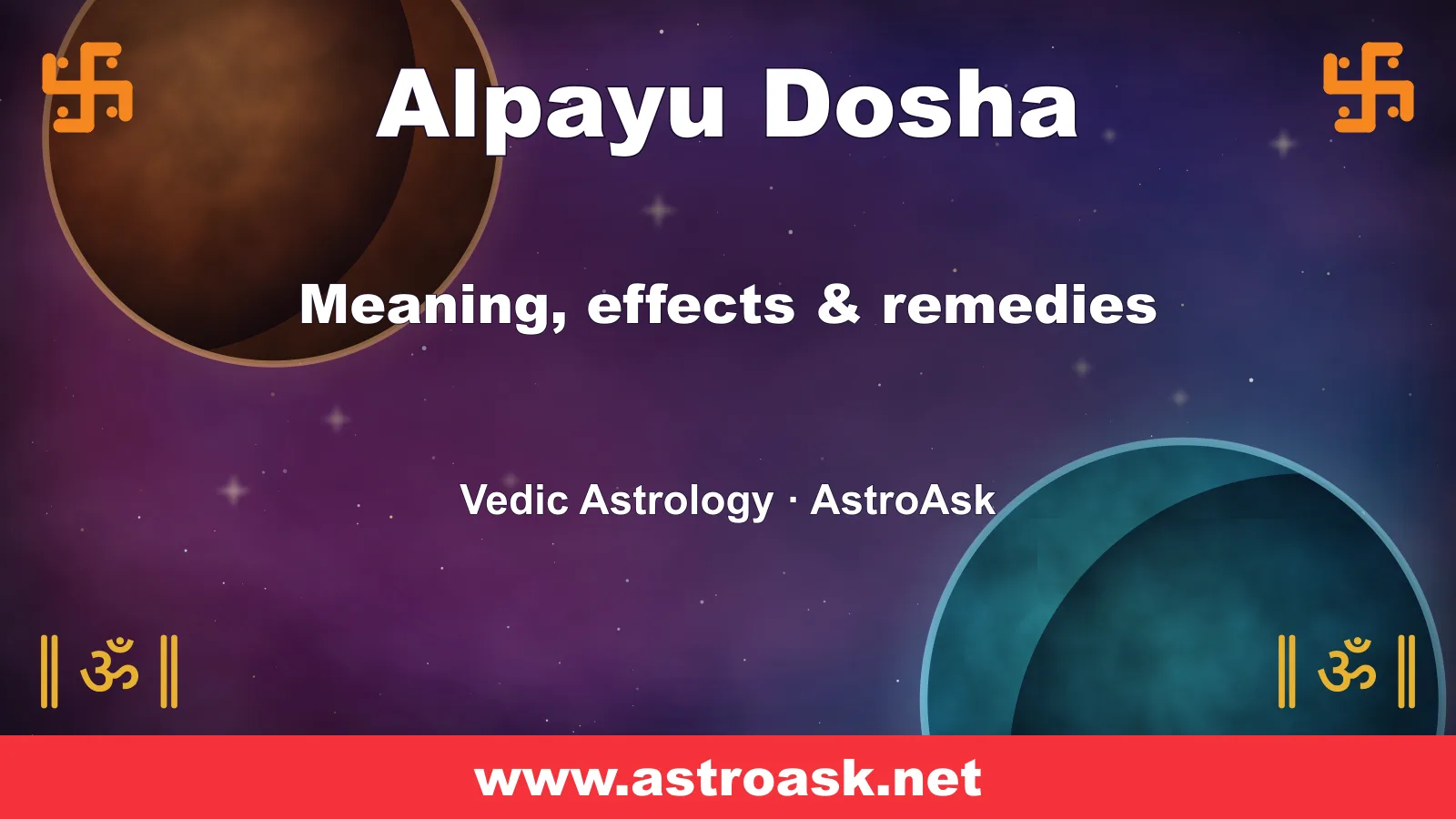 Alpayu Dosha — meaning, effects and remedies in Vedic astrology | AstroAsk