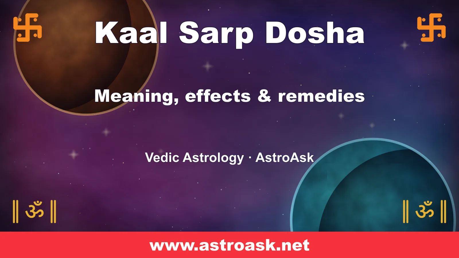 Kaal Sarp Dosha — meaning, effects and remedies in Vedic astrology | AstroAsk