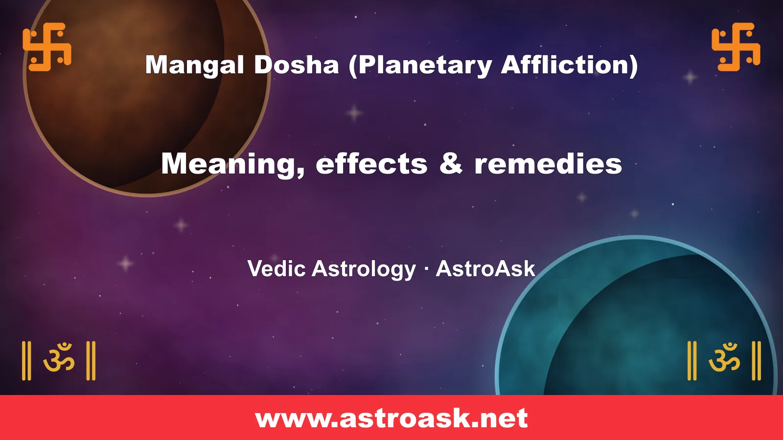 Mangal Dosha (Planetary Affliction) — meaning, effects and remedies in Vedic astrology | AstroAsk