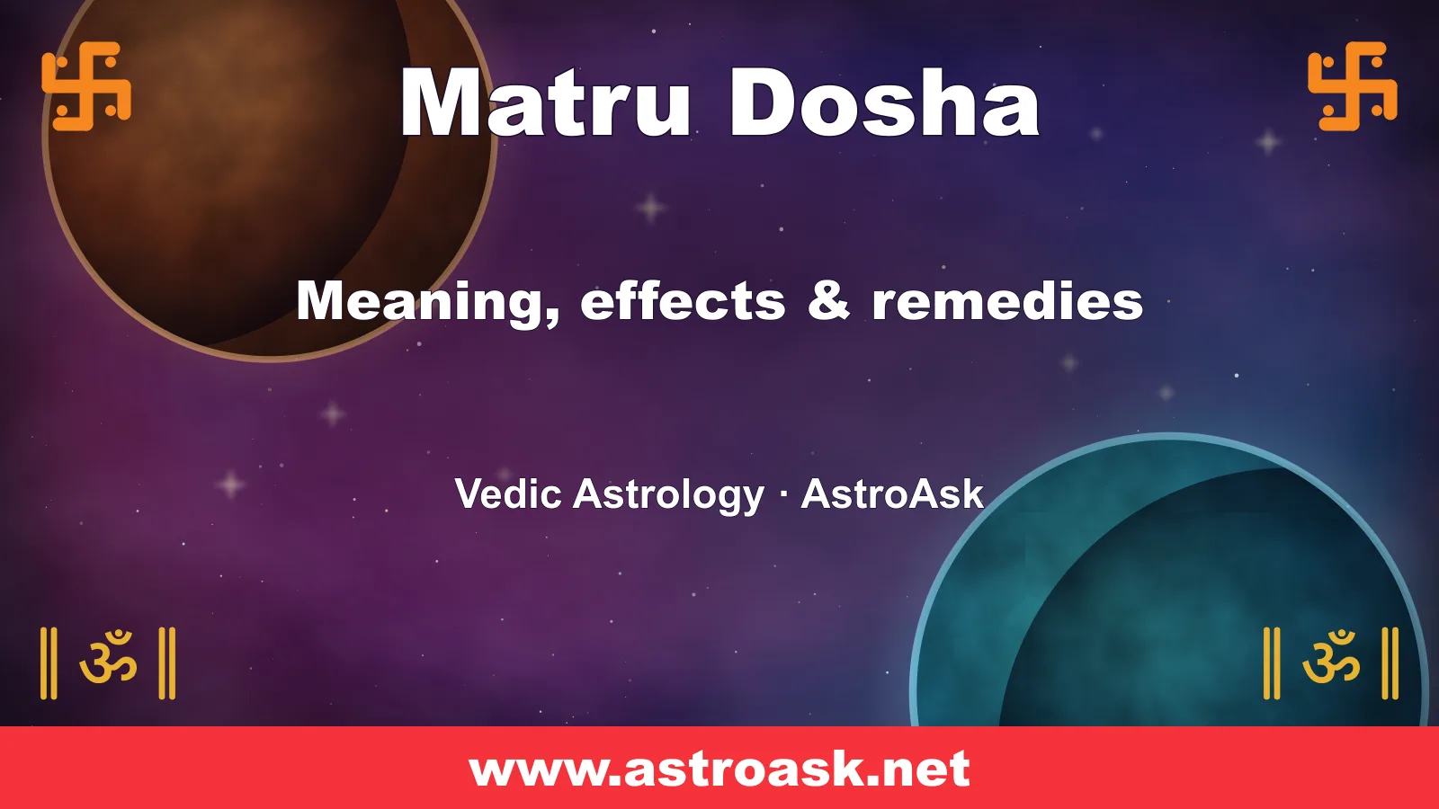 Matru Dosha — meaning, effects and remedies in Vedic astrology | AstroAsk