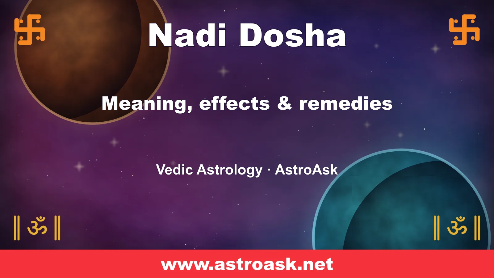 Nadi Dosha — meaning, effects and remedies in Vedic astrology | AstroAsk