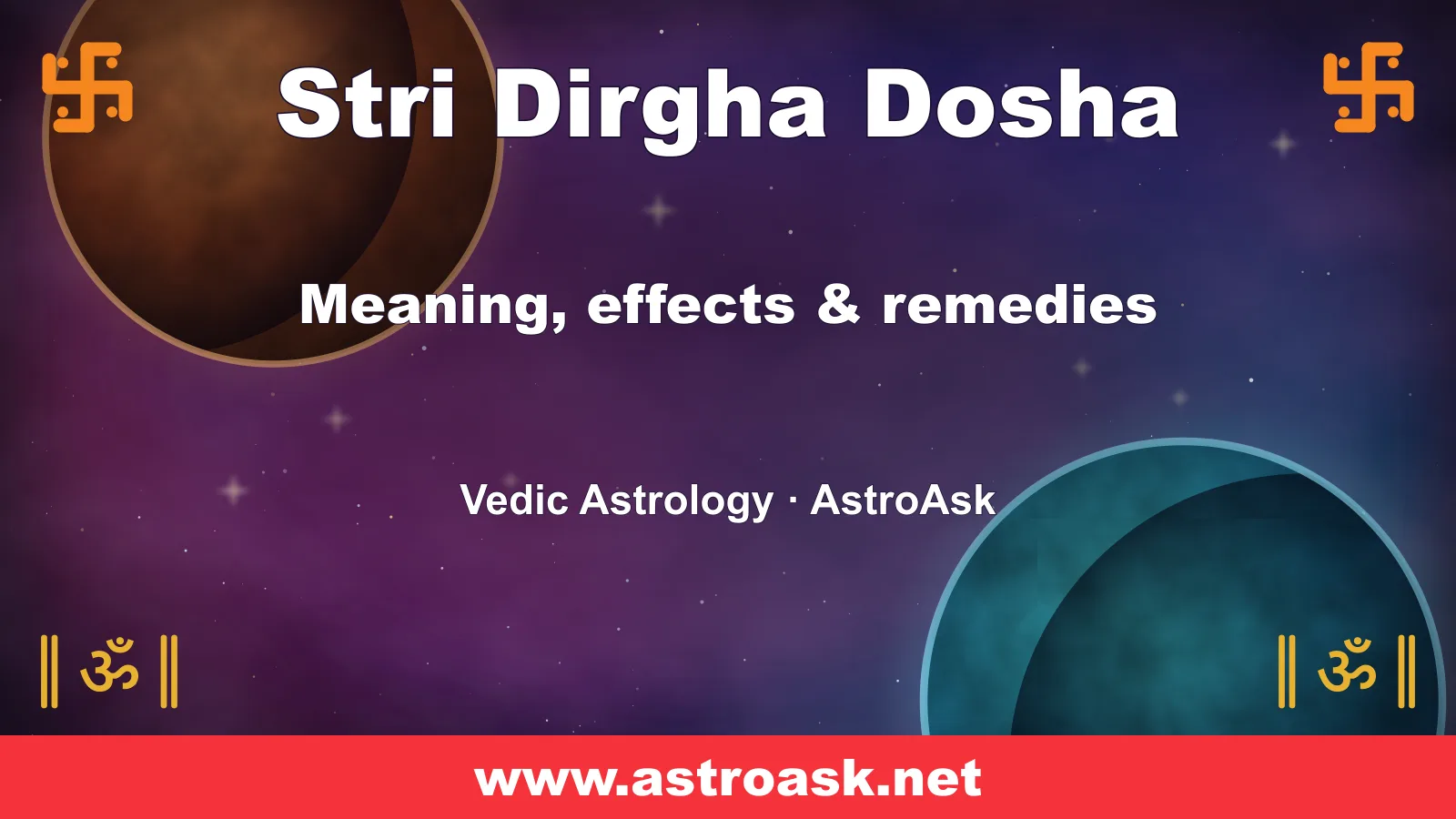 Stri Dirgha Dosha — meaning, effects and remedies in Vedic astrology | AstroAsk