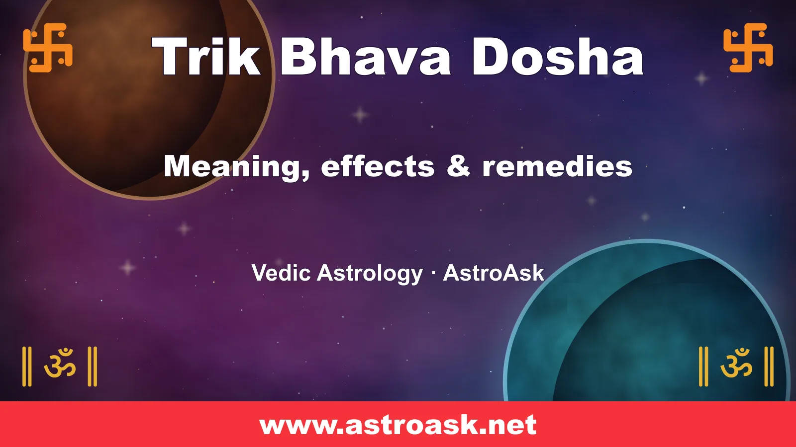 Trik Bhava Dosha — meaning, effects and remedies in Vedic astrology | AstroAsk