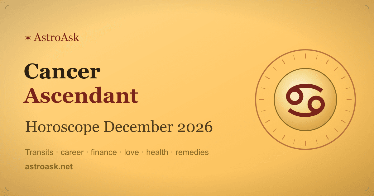 Cancer Ascendant Horoscope December 2026