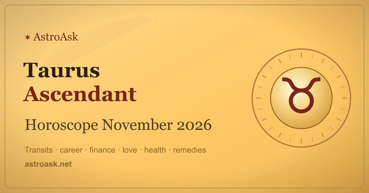 Taurus Ascendant Horoscope November 2026